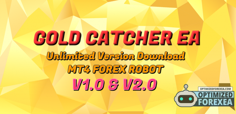 Gold Catcher EA V1.0 & V2.0 – Unlimited Version Download